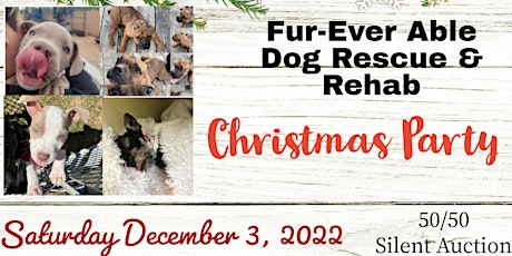 Fur-Ever Able 1st Annual Christmas Dinner Fundraiser