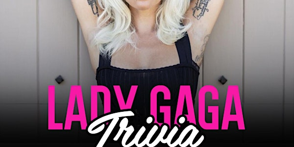 Lady Gaga Trivia