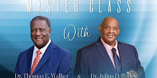 Master Class with Dr. Thomas E. Walker