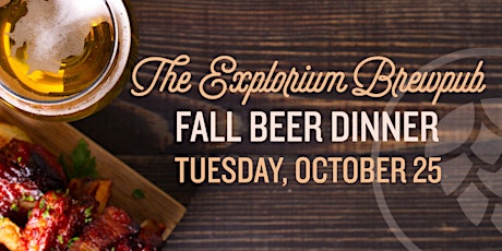 Explorium Brewpub Fall Beer Dinner
