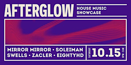 Afterglow: House Music Showcase