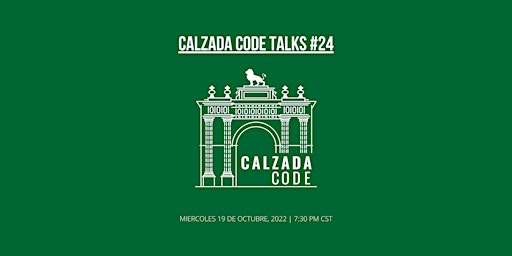 Calzada Code Talks #24 - Homecoming
