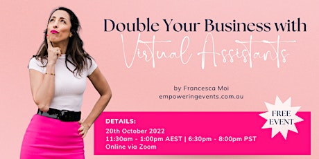 FREE Masterclass: Double your Business with Virtual Assistants!