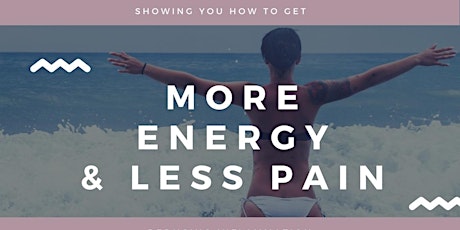 More Energy, Less Pain  NOW ON WEDNESDAY primary image