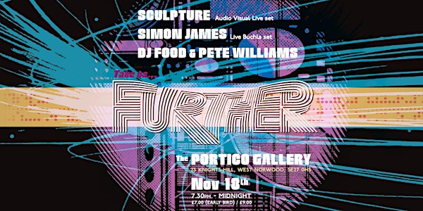 Further at the Portico Gallery