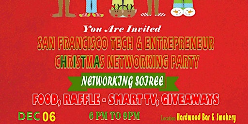 San Francisco Largest Tech & Entrepreneur Holiday Networking Party