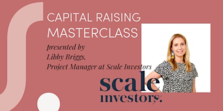 SPARK Masterclass | Capital Raising for female founders.