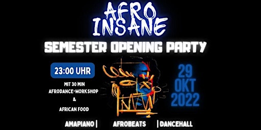 AFRO INSANE - SEMESTER OPENING PARTY