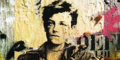 Arthur Rimbaud: una stagione in paradiso...una stagione all'inferno Arthur Rimbaud: una stagione in paradiso...una stagione all'inferno