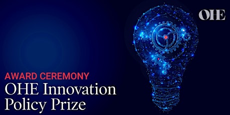 OHE Innovation Policy Prize | Award Ceremony primary image