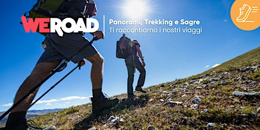 Panorami, Trekking e Sagre |  WeRoad ti racconta i suoi viaggi