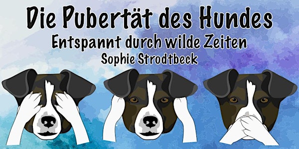 ONLINE-Vortrag Pubertät beim Hund (Sophie Strodtbeck)
