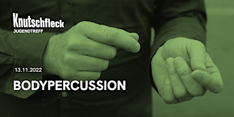 Knutschfleck - Bodypercussion-Workshop