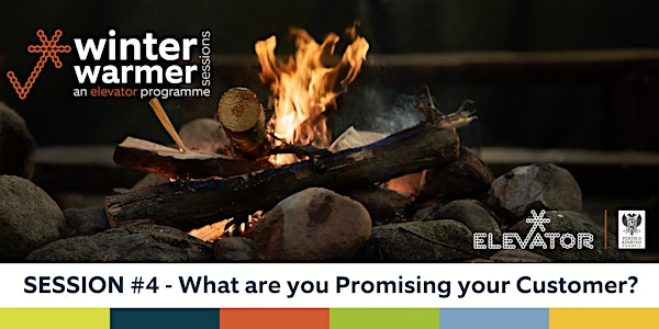 Winter Warmer Session: What are you promising your customer?