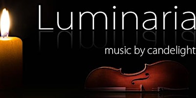 Luminaria Music by Candelight