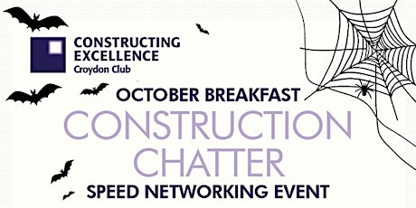 Croydon Constructing Excellence Construction Chatter Tuesday 31st October primary image