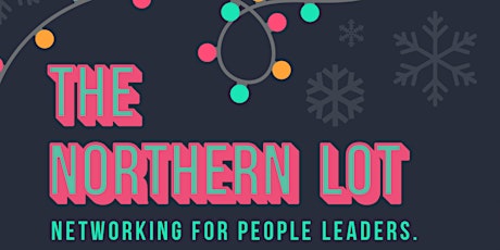The Northern Lot - Hospitality networking for people leaders of the North