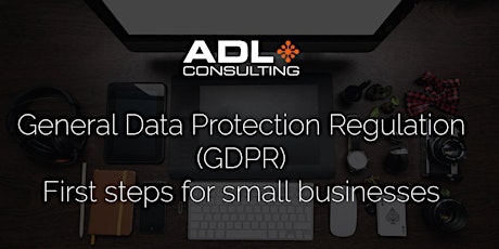 General Data Protection Regulations (GDPR) first steps for small businesses primary image