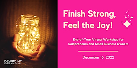 Finish Strong, Feel the Joy – End-of-Year Solopreneur Workshop