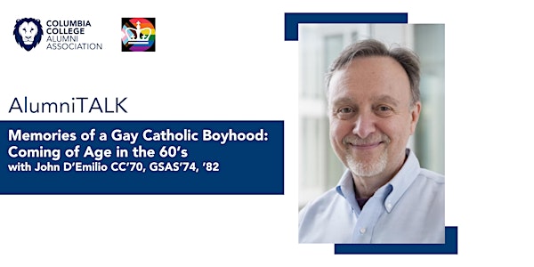AlumniTALK: "Memories of a Gay Catholic Boyhood" with John D’Emilio CC’70
