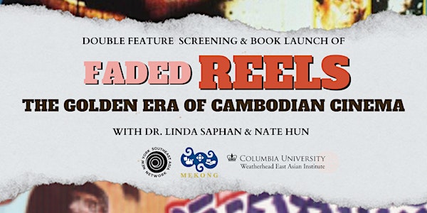 Faded Reels: The Golden Era of Cambodian Cinema