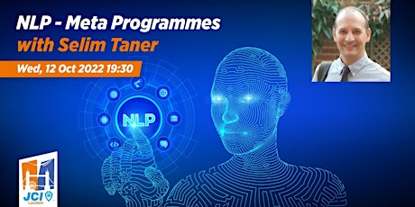 JCI London NLP - Meta Programmes with Selim Taner