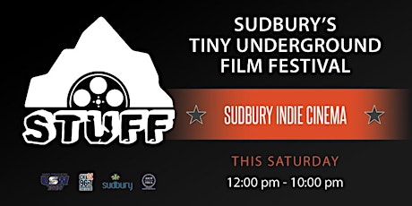 Sudbury's Tiny Underground Film Festival (STUFF): Local Shorts Rematch