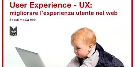 User Experience - UX: migliorare l'esperienza utente nel web