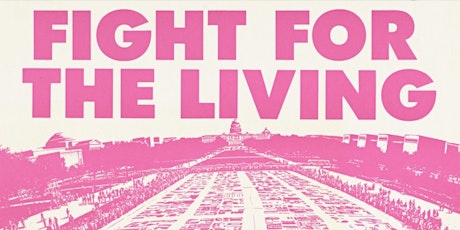 “Fight For the Living!”  Advocacy & Activism in Public Health