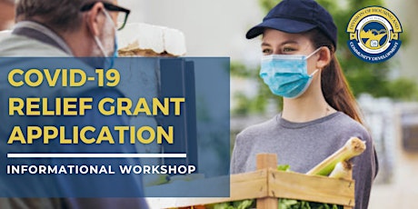 COVID-19 Relief Grant Application Informational Workshop
