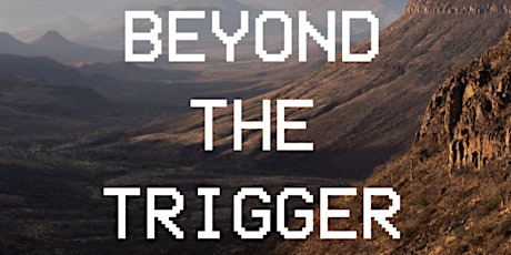Into The Wild Presents Beyond The Trigger LIVE