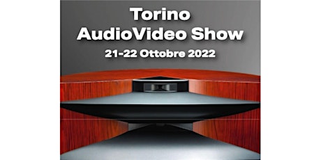 Torino AudioVideo Show 2022