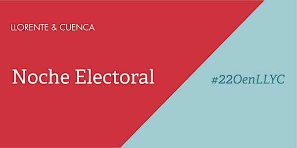 Noche Electoral en LLORENTE & CUENCA