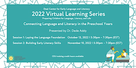 Connection Language and Literacy in the Preschool Years - A Two Part Series