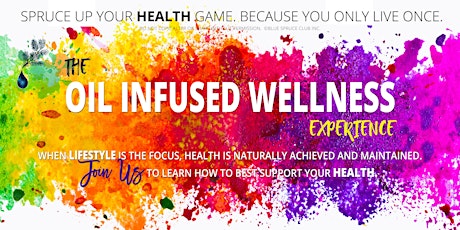 OIL INFUSED WELLNESS EXPERIENCE | MARKHAM | BLUE SPRUCE CLUB primary image