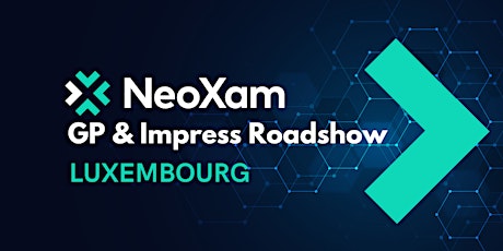 The NeoXam Roadshow, Luxembourg - October 13, 2022 primary image