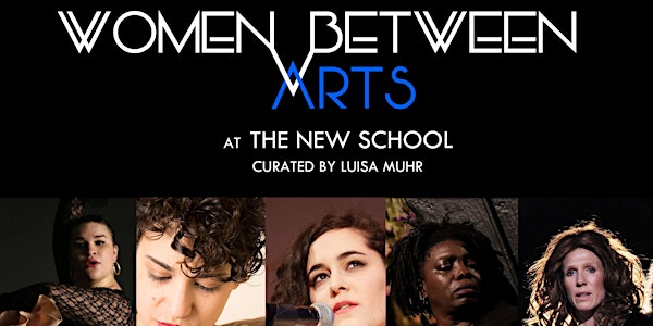 Women Between Arts | The New School