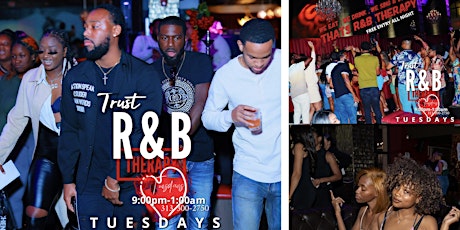 R&B Therapy Tuesdays at TRUST!!