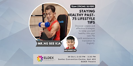 ELDEX Asia Workshop Series: Staying Healthy Past 75, Lifestyle Tips by TSS