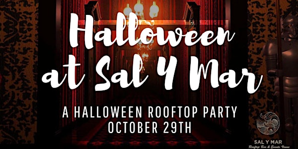 Halloween at Sal Y Mar: A Halloween Rooftop Party!