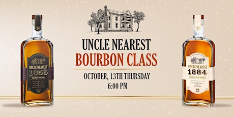 Uncle Nearest Bourbon Class