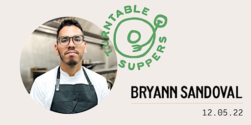 Turntable Supper with Bryann Sandoval