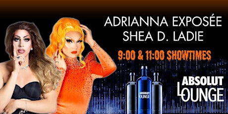 Halloween Saturday Drag - Adrianna Exposée & Shea D. Ladie -11pm Downstairs