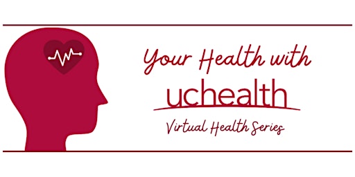 Your Health with UCHealth - Nutrition 101