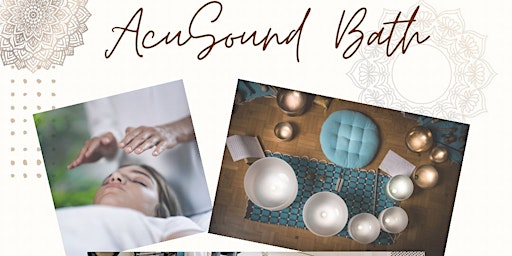 AcuSound Bath: acupuncture with sound healing