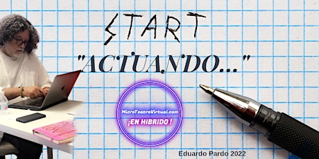 START! Actuando...