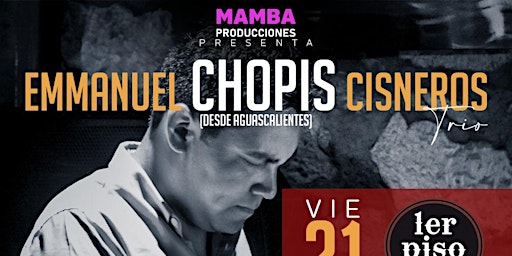 "Chopis" Cisneros Trío