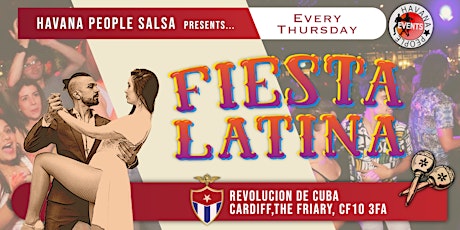 Fiesta Latina! Salsa, Bachata, Reggaeton and Dembow Latin Party! Cardiff