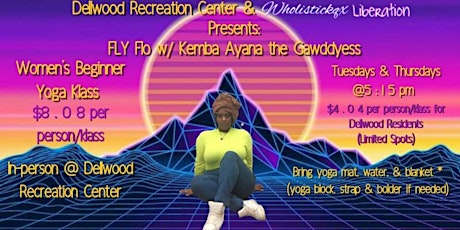 FLY Flo w/ Kemba Ayana the Gawddyess Women’s Yoga Klasses
