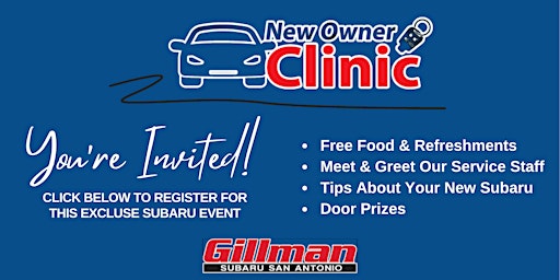 Gillman Subaru New Owner Clinic